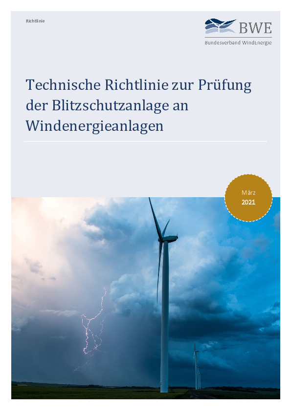 Technische Richtlinie zur Prüfung der Blitzschutzanlage an Windenergieanlagen (03/2021)