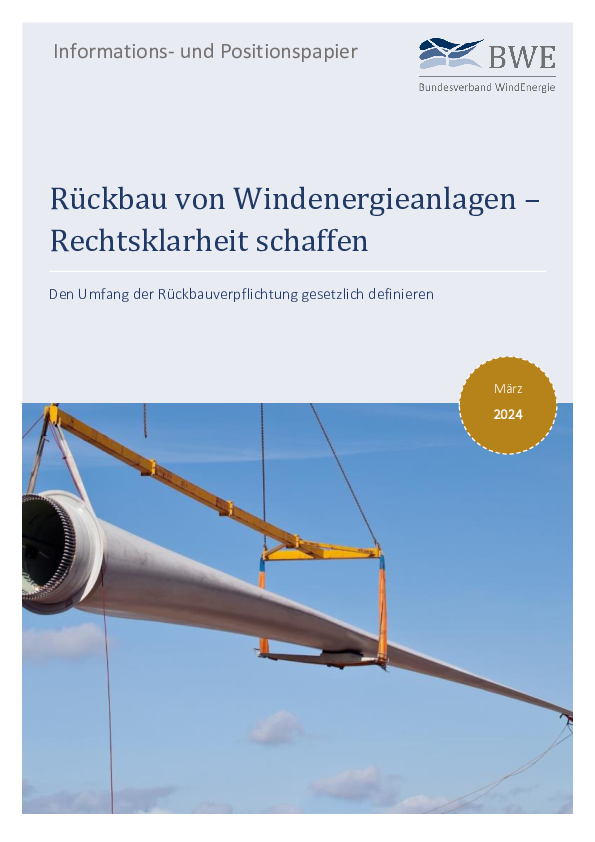 BWE-Informationspapier: Rückbau von Windenergieanlagen – Rechtsklarheit schaffen (03/2024)