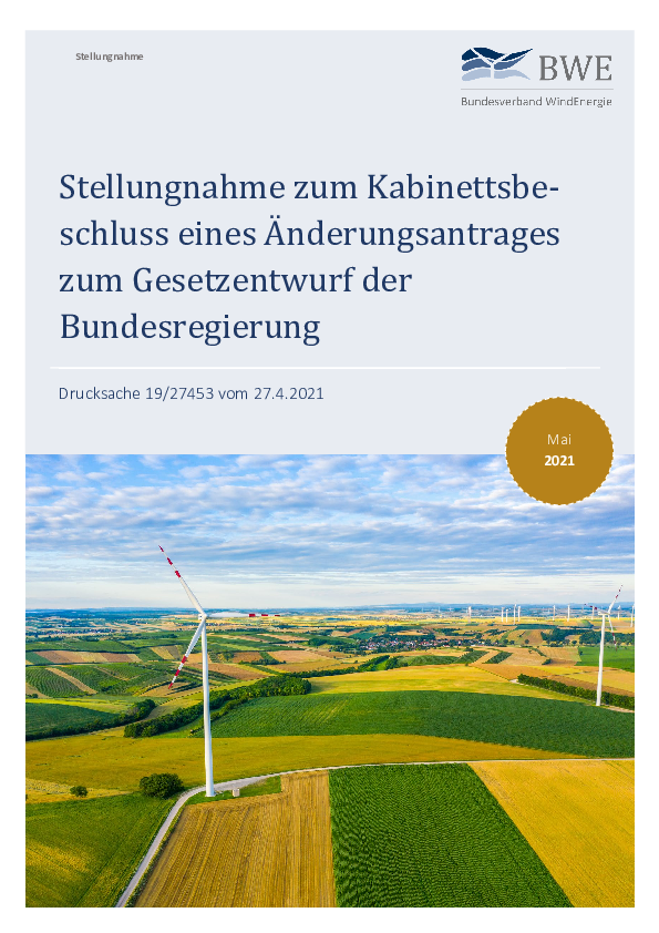 BWE Stellungnahme zum Kabinettsbeschluss eines Änderungsantrages zum Gesetzentwurf der Bundesregierung (06/2021)