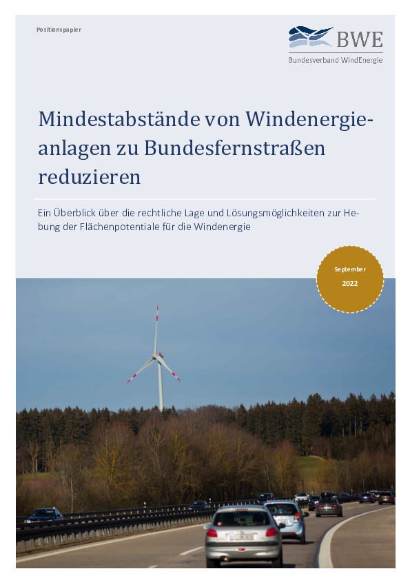 BWE-Positionspapier: Mindestabstände von Windenergieanlagen zu Bundesfernstraßen reduzieren (09/2022)