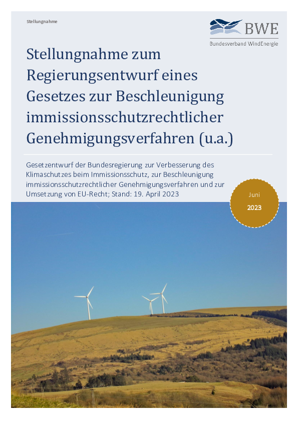BWE-Stellungnahme: zum Regierungsentwurf eines Gesetzes zur Beschleunigung immissionsschutzrechtlicher Genehmigungsverfahren (06/2023)