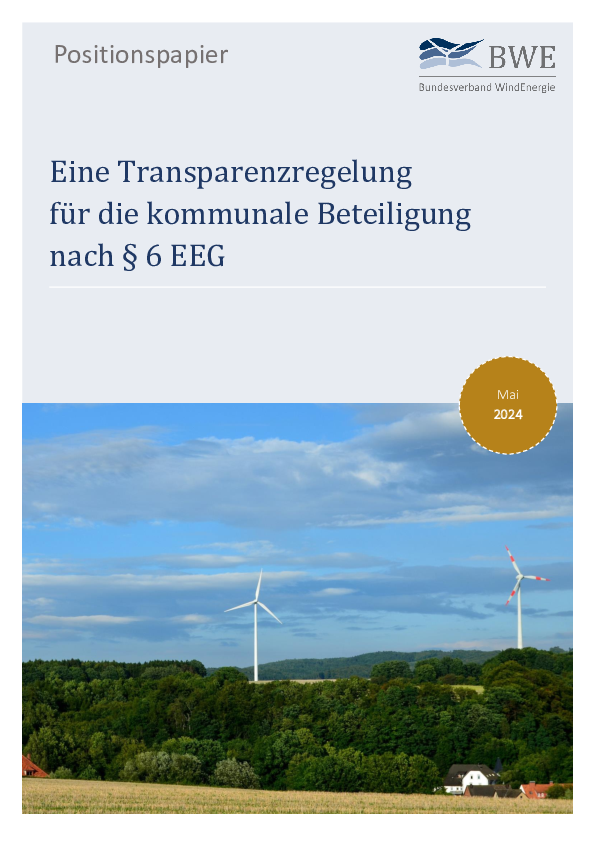 BWE-Positionspapier: Eine Transparenzregelung für die kommunale Beteiligung nach § 6 EEG (05/2024)   