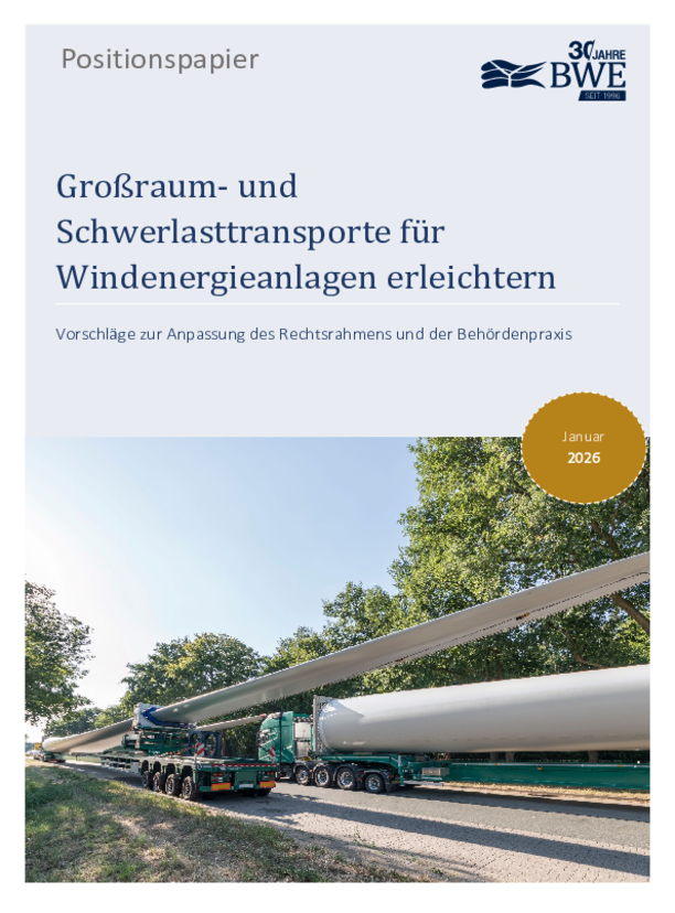 BWE-Positionspapier: Großraum- und Schwerlasttransporte für Windenergieanlagen erleichtern (01/2026)