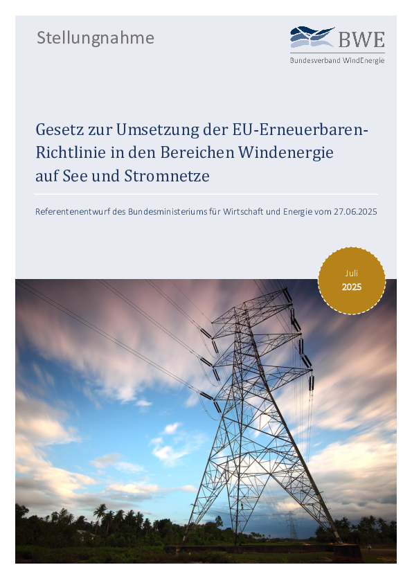 BWE-Stellungnahme: Gesetz zur Umsetzung der EU-Erneuerbaren- Richtlinie in den Bereichen Windenergie auf See und Stromnetze