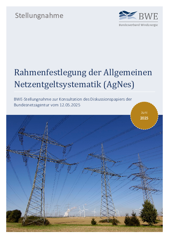 BWE-Stellungnahme: Rahmenfestlegung der Allgemeinen Netzentgeltsystematik AgNes (06/2025)