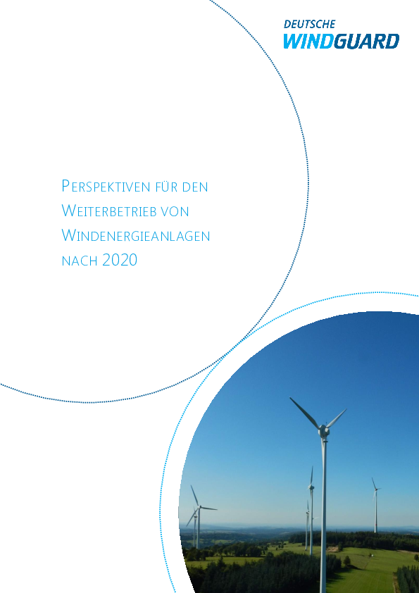 Deutsche Windguard: Perspektiven für den Weiterbetrieb von Windenergieanlagen