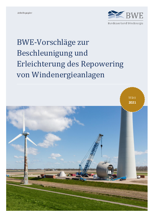 BWE-Arbeitspapier: BWE-Vorschläge zur Beschleunigung und Erleichterung des Repowering von Windenergieanlagen (03/2021)